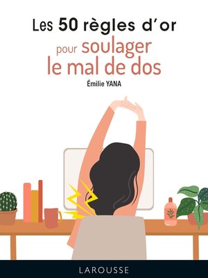 cover image of Les 50 règles d'or pour soulager le mal de dos